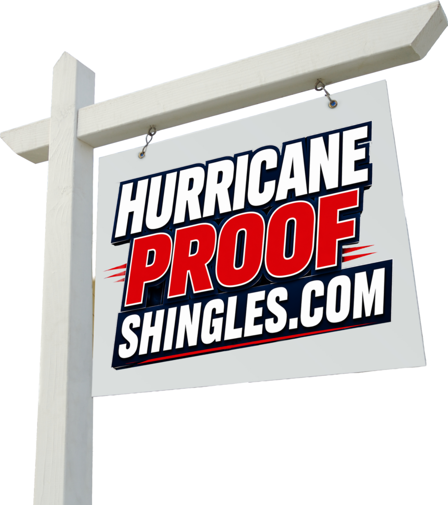 Yard Sign for Hurricane Proof Shingles